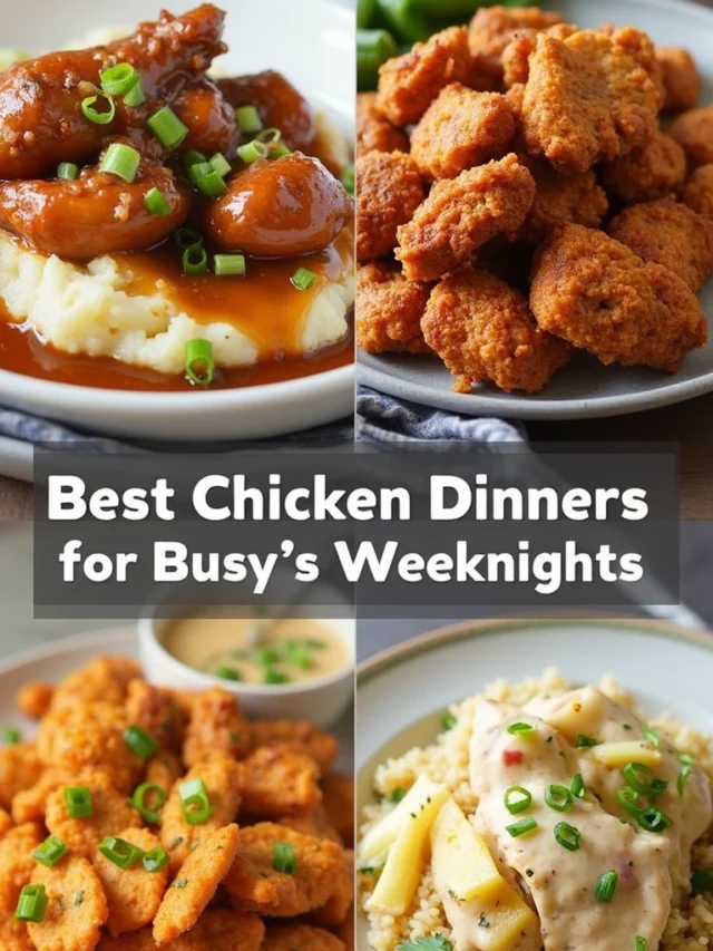 Best Chicken Dinners for Busy Weeknights